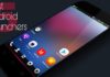 5 Best Android Launchers In 2018