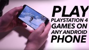 Steps To Play PlayStation 4 Games On Your Android Phone